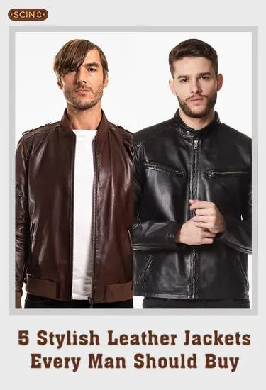 5 Stylish Leather Jackets Every Man Should Buy