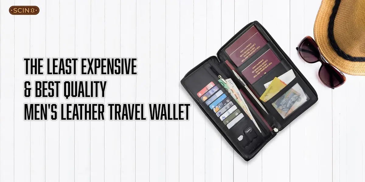 The Least Expensive & Best Quality Men's Leather Travel Wallet